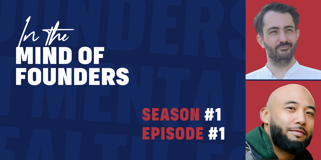 In The Mind Of Founders - S1E1 With Coach Jason Cornillez